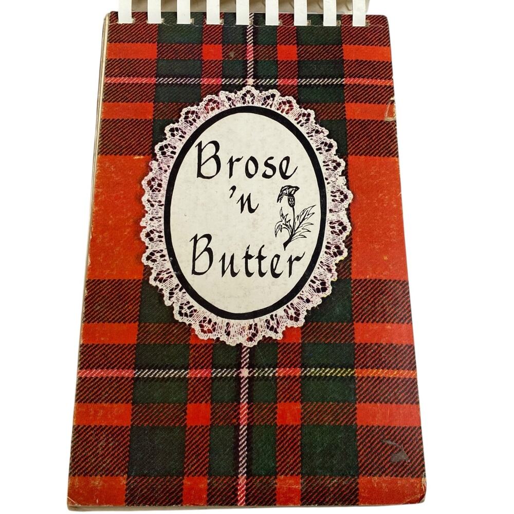 Brose 'n Butter Cookbook Rob Roy Pipe Band and Highland Dancers Kingston Ontario